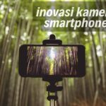 Transformasi Dunia Fotografi dengan Teknologi Lensa Smartphone Terbaru